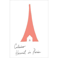 Hermit in Paris: Autobiographical Writings