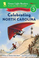 Celebrating North Carolina: 50 States to Celebrate (Green Light Readers. Level 3)