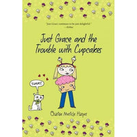 Just Grace and the Trouble With Cupcakes (Just Grace) | ADLE International