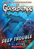 Deep Trouble (Goosebumps) | ADLE International