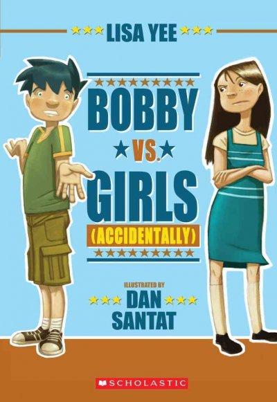 Bobby Vs. Girls (Accidentally) (Bobby Vs Girls)