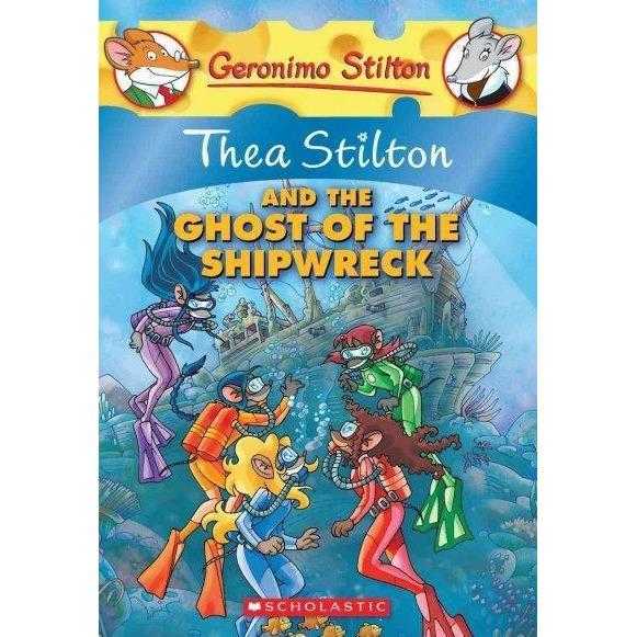 Thea Stilton and the Ghost of the Shipwreck (Thea Stilton)