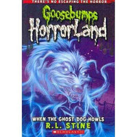 When the Ghost Dog Howls (Goosebumps Horrorland) | ADLE International