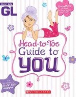 Girls' Life Head-to-Toe Guide to You (Girl's Life)
