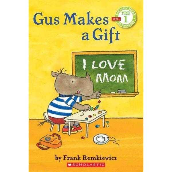 Gus Makes a Gift (Scholastic Readers) | ADLE International