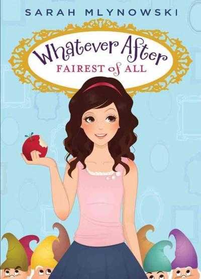 Fairest of All (Whatever After) | ADLE International