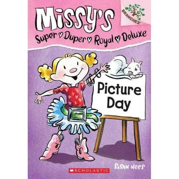 Missy's Super Duper Royal Deluxe Picture Day (Missy's Super Duper Royal Deluxe. Scholastic Branches)