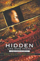 Hidden Like Anne Frank: 14 True Stories of Survival