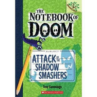 Attack of the Shadow Smashers (Notebook of Doom. Scholastic Branches) | ADLE International