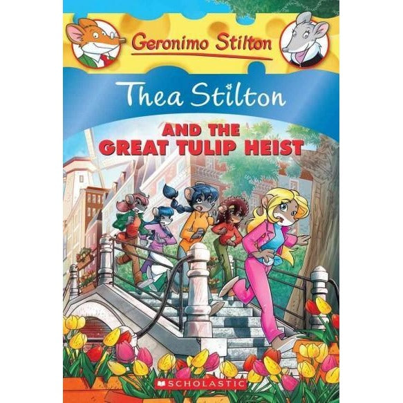 Thea Stilton and the Great Tulip Heist (Thea Stilton)