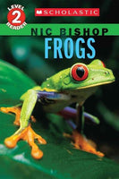 Frogs (Scholastic Readers: Nic Bishop)