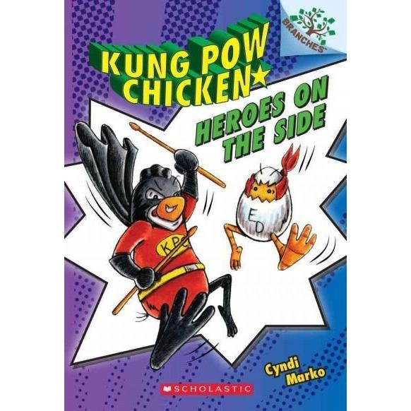 Heroes on the Side (Kung Pow Chicken. Scholastic Branches)