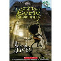 The School Is Alive! (Eerie Elementary. Scholastic Branches)