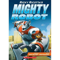 Ricky Ricotta's Mighty Robot (Ricky Ricotta)