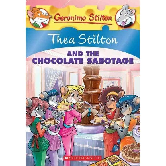 Thea Stilton and the Chocolate Sabotage (Thea Stilton)
