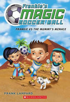 Frankie Vs. the Mummy's Menace (Frankie's Magic Soccer Ball)