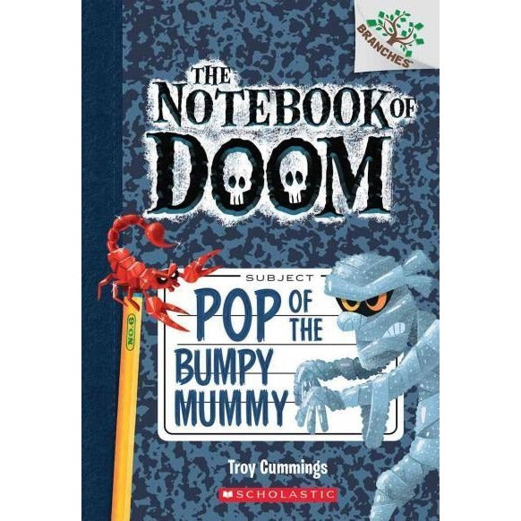 Pop of the Bumpy Mummy (Notebook of Doom. Scholastic Branches): Pop of the Bumpy Mummy: A Branches Book (Notebook of Doom. Scholastic Branches)
