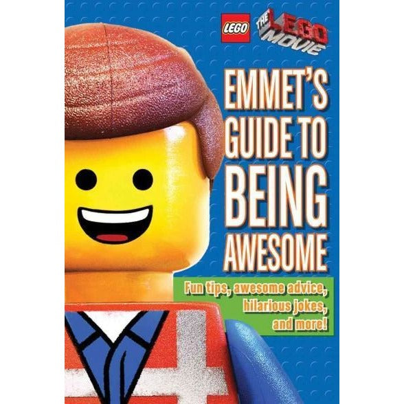 Emmet's Guide to Being Awesome (Lego: the Lego Movie)