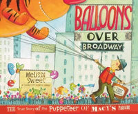 Balloons over Broadway: The True Story of the Puppeteer of Macy's Parade (Bank Street