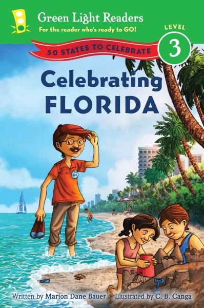 Celebrating Florida (Green Light Readers. Level 3)