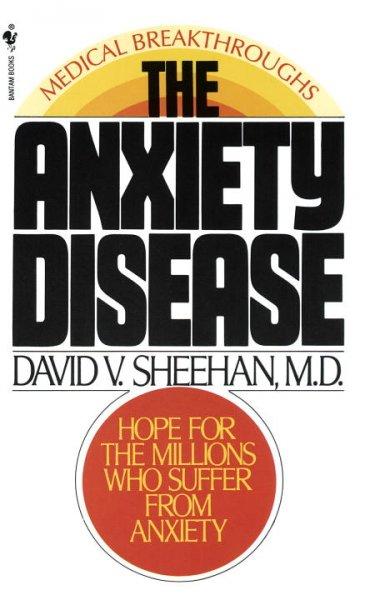 The Anxiety Disease