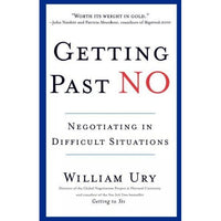 Getting Past No: Negotiating Your Way from Confrontation to Cooperation