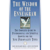 The Wisdom of the Enneagram: The Complete Guide to Psychological and Spiritual
