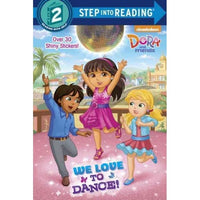 We Love to Dance! (Dora and Friends. Step into Reading): We Love to Dance! (Dora the Explorer. Step into Reading)