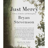 Just Mercy: A Story of Justice and Redemption
