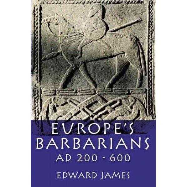 Europe's Barbarians AD 200-600 (Medieval World): Europe's Barbarians AD 200-600