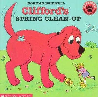 Clifford's Spring Clean-Up (Clifford, the Big Red Dog)