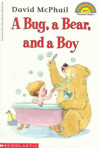A Bug, a Bear, and a Boy (HELLO READER LEVEL 1)
