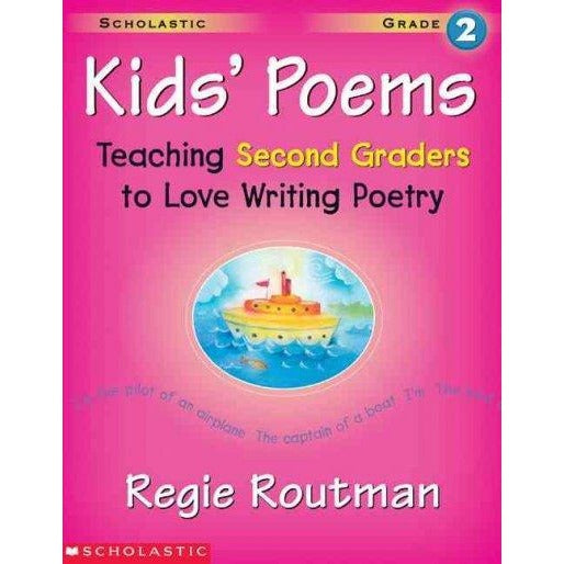 Kids' Poems: Teaching 2nd Graders to Love Writing Poetry: Kids' Poems