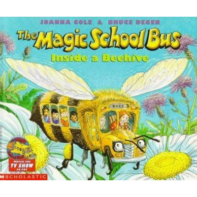 The Magic School Bus Inside a Beehive (The Magic School Bus)