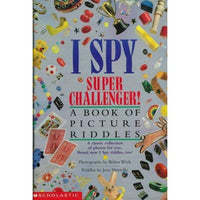 I Spy Super Challenger!: A Book of Picture Riddles (I Spy)