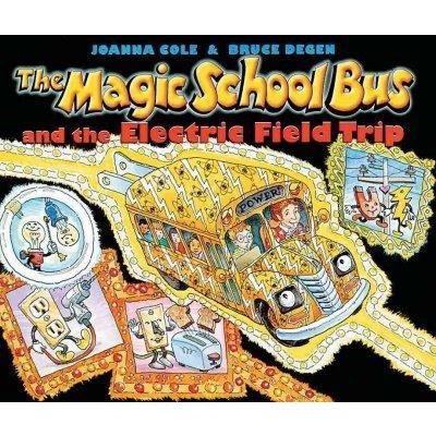 The Magic School Bus and the Electric Field Trip (Magic School Bus)