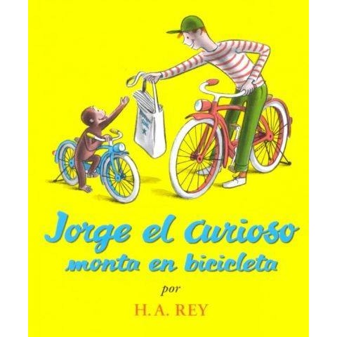 Jorge El Curioso Monta En Bicicleta / Curious George Rides a Bike (SPANISH) (Curious George)