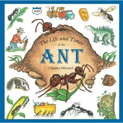 The Life And Times of the Ant