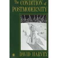 The Condition of Postmodernity: An Enquiry into the Origins of Cultural Change | ADLE International