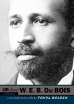 W. E. B Du Bois (Up Close): W. E. B Du Bois