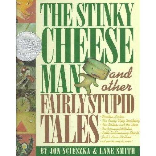 The Stinky Cheese Man and Other Fairly Stupid Tales (Caldecott Honor Book) | ADLE International