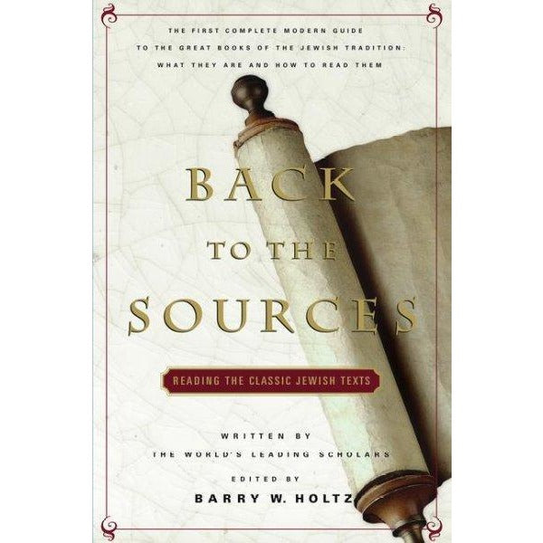 Back to the Sources: Reading the Classic Jewish Texts
