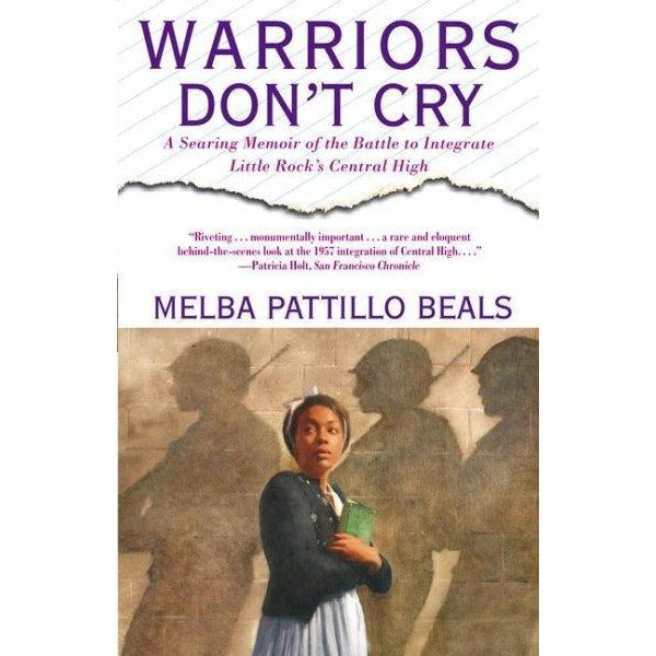 Warriors Don't Cry: A Searing Memoir of the Battle to Integrate Little Rock's Central High