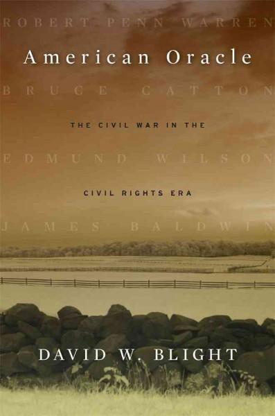 American Oracle: The Civil War in the Civil Rights Era
