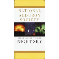 National Audubon Society Field Guide to the Night Sky (Audubon Society Field Guide Series)