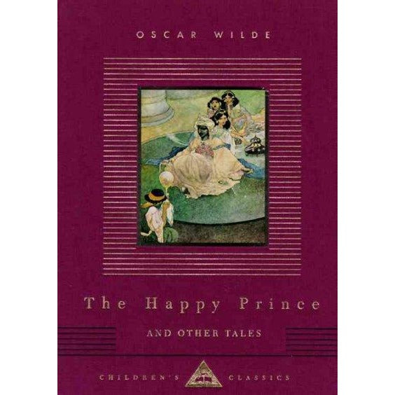 The Happy Prince and Other Tales (Everyman's Library Children's Classics)