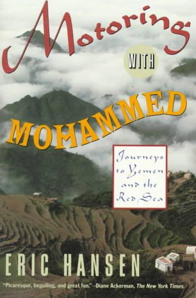 Motoring With Mohammed: Journeys to Yemen and the Red Sea (Vintage Departures)