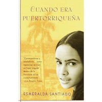 Cuando Era Puertorriquena / When I Was Puerto Rican (SPANISH) (Vintage Espanol)