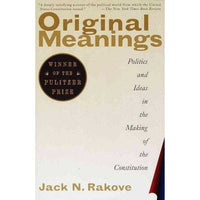Original Meanings: Politics and Ideas in the Making of the Constitution | ADLE International