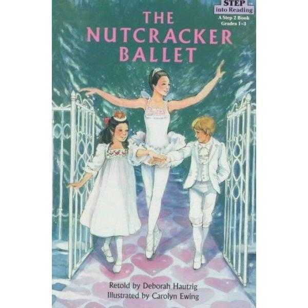 The Nutcracker Ballet (Step into Reading, Step 2 Book Grades 1-3) | ADLE International